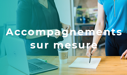 Accompagnement sur mesure